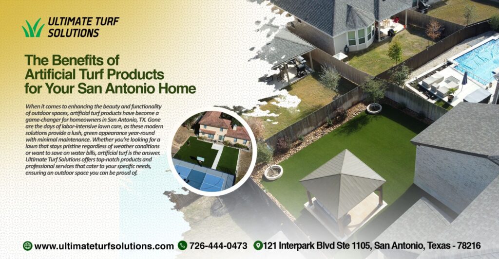 The Benefits of Artificial Turf Products for Your San Antonio Home